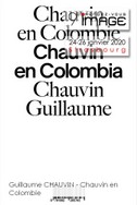 Guillaume CHAUVIN - Chauvin en Colombie.jpg